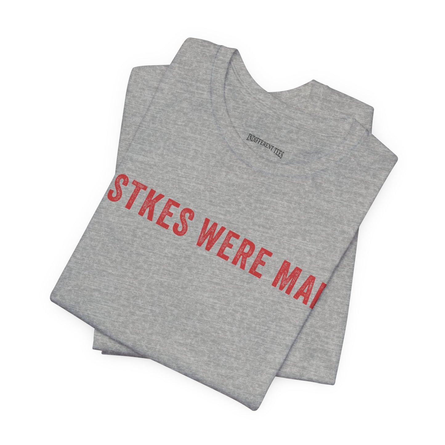 Mistkes Were Made