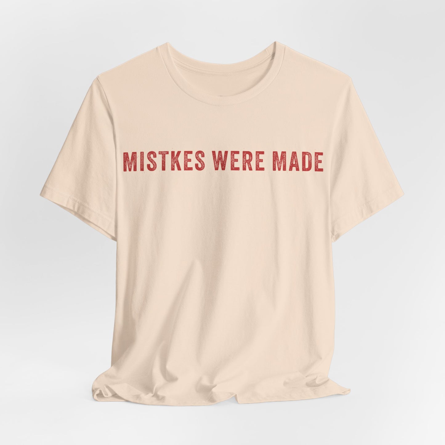 Mistkes Were Made