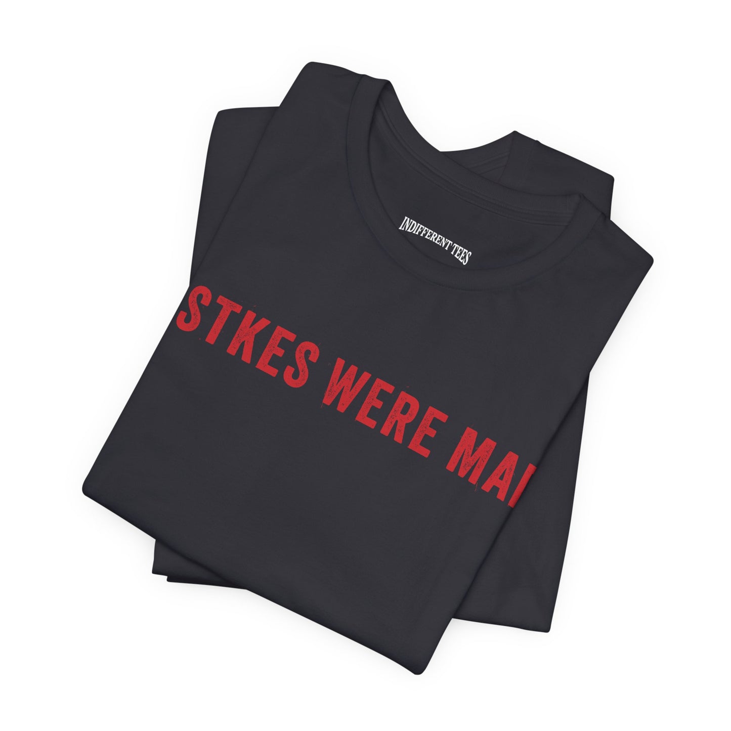 Mistkes Were Made