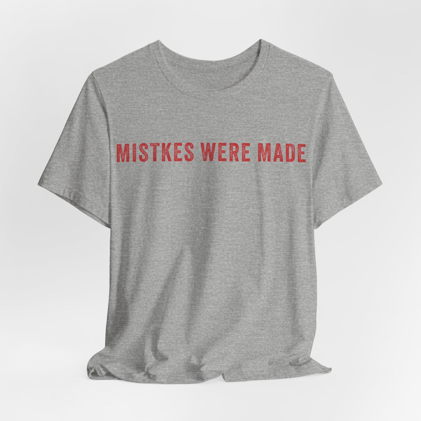 Mistkes Were Made